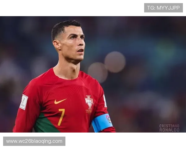 C罗2026世界杯参赛前景分析：他是否会成为葡萄牙队的核心领袖