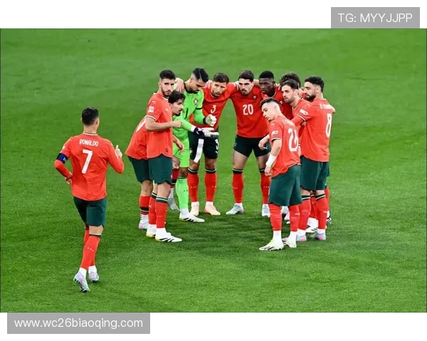 2026美加墨世界杯预选赛葡萄牙队的球迷关注点与赛事热点解读